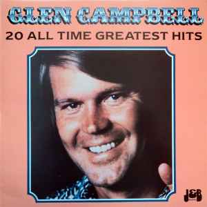 Glen Campbell ‎– 20 All Time Greatest Hits  (1987)