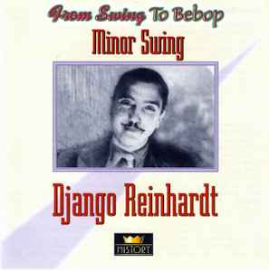 Django Reinhardt ‎– Minor Swing  (1998)     CD