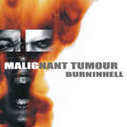 Malignant Tumour ‎– Burninhell  (2005)