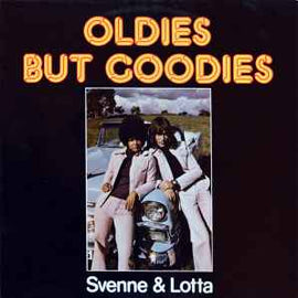 Svenne & Lotta ‎– Oldies But Goodies  (1973)