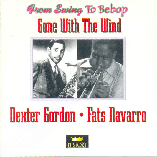 Dexter Gordon / Fats Navarro ‎– Gone With The Wind      CD
