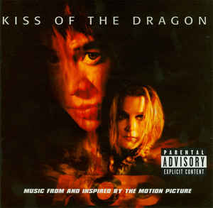 Various ‎– Kiss Of The Dragon - Music From And Inspired By The Motion Picture  (2001)