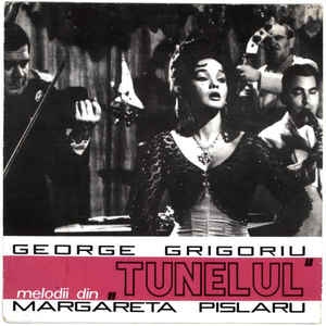 George Grigoriu – Margareta Pislaru* ‎– Melodii Din „Tunelul“  (1966)