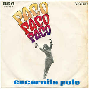 Encarnita Polo ‎– Paco Paco Paco  (1969)