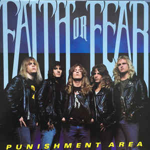 Faith Or Fear ‎– Punishment Area  (1989)
