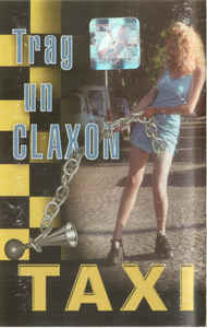 Taxi ‎– Trag Un CLAXON  (2000)
