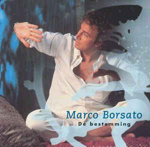 Marco Borsato ‎– De Bestemming  (1998)