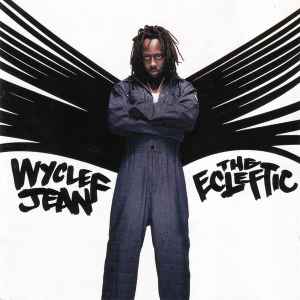 Wyclef Jean ‎– The Ecleftic (2 Sides II A Book)  (2000)     CD