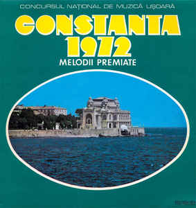 Various ‎– Melodii Premiate - Concursul Național De Muzică Ușoară Constanța–1972  (1972)