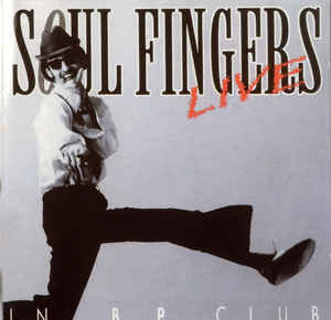 Soul Fingers* ‎– Live In B.P. Club  (2003)