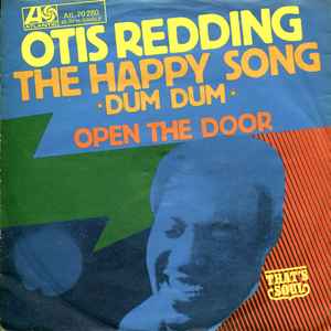 Otis Redding ‎– The Happy Song (Dum-Dum)  (1968)     7"