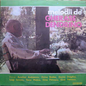 Gherase Dendrino ‎– Melodii De Gherase Dendrino