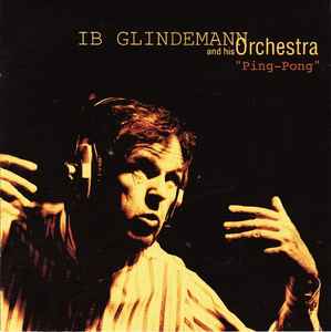 Ib Glindemann And His Orchestra ‎– Ping Pong  (1996)     CD