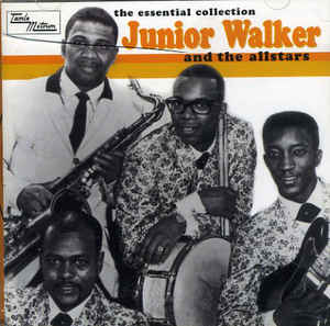Junior Walker And The All Stars ‎– The Essential Collection  (1999)