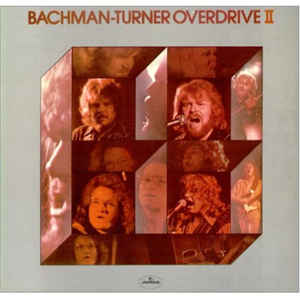Bachman-Turner Overdrive ‎– Bachman-Turner Overdrive II  (1974)