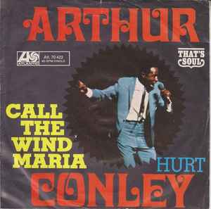Arthur Conley ‎– They Call The Wind Maria  (1970)    7"