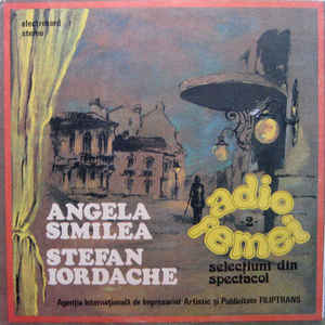 Angela Similea și Ștefan Iordache ‎– Adio Femei - 2 - (Selecțiuni Din Spectacol)  (1990)
