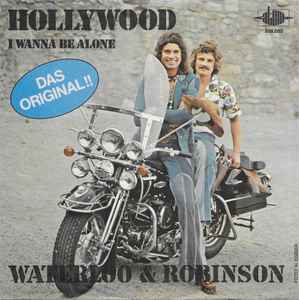 Waterloo & Robinson ‎– Hollywood  (1974)     7"