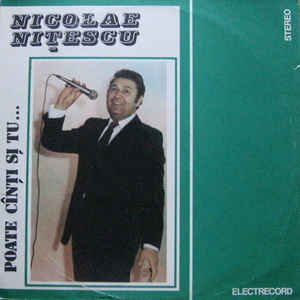 Nicolae Nițescu ‎– Poate Cînți Și Tu ...  (1984)