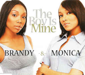 Brandy & Monica ‎– The Boy Is Mine  (1998)