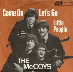 The McCoys ‎– Come On Let's Go  (1966)      7"