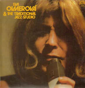 Eva Olmerová & The Traditional Jazz Studio* ‎– Eva Olmerová & The Traditional Jazz Studio  (1975)