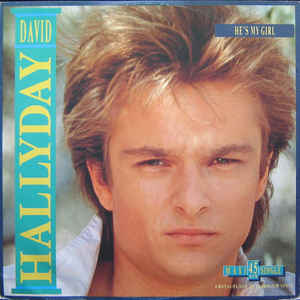 David Hallyday ‎– He's My Girl  (1987)