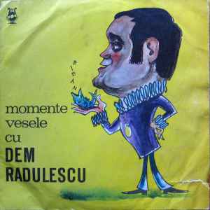 Dem Rădulescu ‎– Momente Vesele Cu Dem. Rădulescu  (1969)