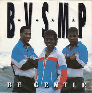 B.V.S.M.P. ‎– Be Gentle  (1988)