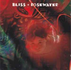 Bliss ‎– Rosewater  (1995)      CD