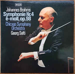 Brahms* – Chicago Symphony Orchestra*, Sir Georg Solti* ‎– Symphonie Nr. 4 E-Moll, Op.98  (1978)