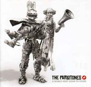 The Parlotones ‎– A World Next Door To Yours  (2009)     CD