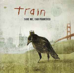 Train ‎– Save Me, San Francisco  (2009)     CD