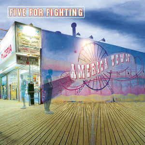 Five For Fighting ‎– America Town  (2000)