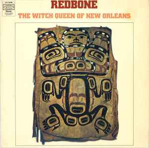 Redbone ‎– The Witch Queen Of New Orleans  (1971)