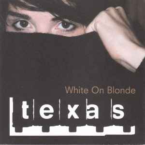 Texas ‎– White On Blonde  (1997)     CD