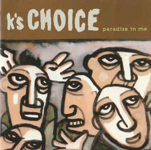 K's Choice ‎– Paradise In Me  (1995)