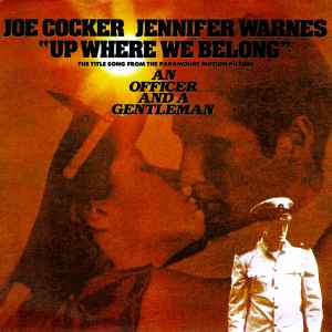 Joe Cocker / Jennifer Warnes ‎– Up Where We Belong  (1982)     7"