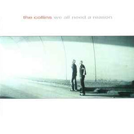 The Collins ‎– We All Need A Reason  (2004)     CD