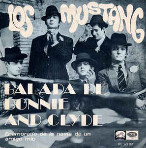 Los Mustang ‎– Balada De Bonnie And Clyde  (1968)