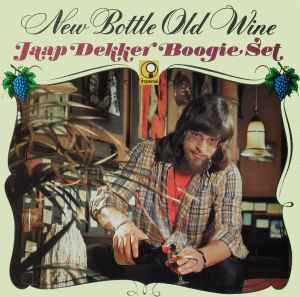 Jaap Dekker Boogie Set ‎– New Bottle Old Wine  (1973)