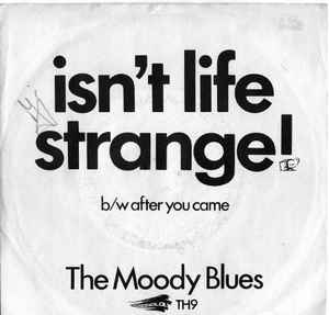 The Moody Blues ‎– Isn't Life Strange  (1972)