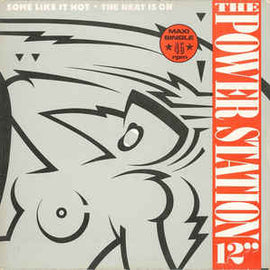 The Power Station ‎– Some Like It Hot / The Heat Is On  (1985)