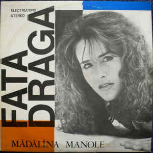 Mădălina Manole ‎– Fată Dragă  (1991)