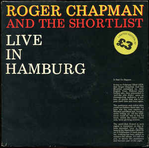 Roger Chapman And The Shortlist ‎– Live In Hamburg  (1979)