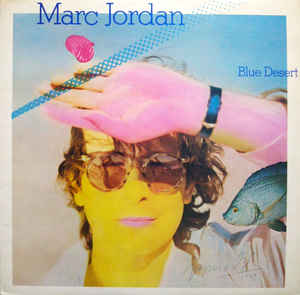 Marc Jordan ‎– Blue Desert  (1979)