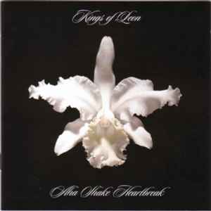 Kings Of Leon ‎– Aha Shake Heartbreak  (2008)     CD