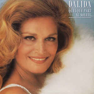 Dalida ‎– Quelque Part Au Soleil...  (1988)