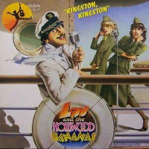 Lou And The Hollywood Bananas* ‎– Kingston, Kingston  (1979)