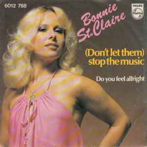 Bonnie St. Claire ‎– (Don't Let Them) Stop The Music  (1978)